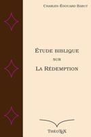 Etude Biblique sur la Rédemption 1522088210 Book Cover