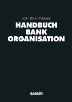 Handbuch Bankorganisation 3409147268 Book Cover