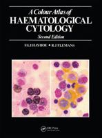 A Colour Atlas of Haematological Cytology 0723409854 Book Cover