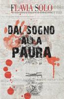 Dal Sogno Alla Paura 1073862291 Book Cover