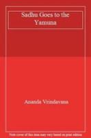 Sadhu Goes to the Yamuna 818721600X Book Cover