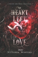 No Heart Left to Love 9355976798 Book Cover