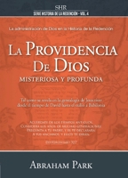 La providencia de Dios: Misteriosa y profunda (Historia de la redención) 9585163136 Book Cover