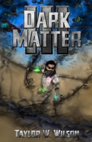 Dark Matter III B09TRMQMC8 Book Cover