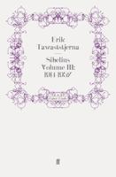 Sibelius Volume III: 1914-1957: 1914-1957 v. 3 0571247741 Book Cover