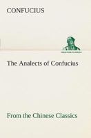 The Analects of Confucius 1015472079 Book Cover