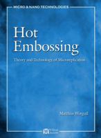 Hot Embossing: Theory and Technology of Microreplication 0815515790 Book Cover