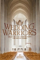 Wedding Warriors B0FSB1C4JH Book Cover