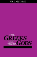 The Greeks and Their Gods 0807057932 Book Cover