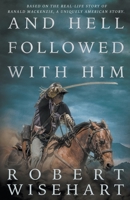 And Hell Followed With Him 1647345480 Book Cover