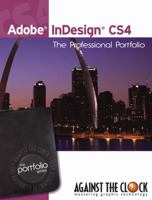 Adobe InDesign CS4: The Professional Portfolio 0981521665 Book Cover