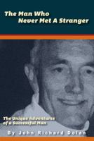 The Man Who Never Met a Stranger 1940145678 Book Cover