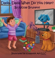 Dada, Dada, What Do You Hear? B0FQGL1S6N Book Cover