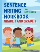 Sentence Writing Workbook Grade 1 and Grade 2, 100 Sentences B0DWJZR91M Book Cover