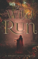 A Wild Run: A Blended Genre Anthology B0FN3WXC7Z Book Cover
