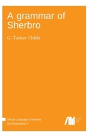 A grammar of Sherbro 3985541337 Book Cover