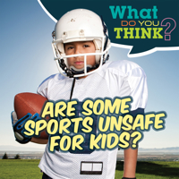 Are Some Sports Unsafe for Kids? null Book Cover