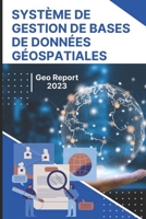 Système de Gestion de Bases de Données Géospatiales B0CKXLFH34 Book Cover