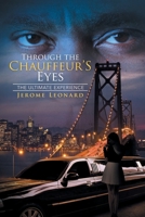 Through the Chauffer's Eyes: The Ultimate Experience 1796025402 Book Cover