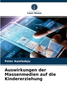 Auswirkungen der Massenmedien auf die Kindererziehung 6204073656 Book Cover