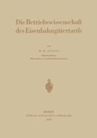 Die Betriebswissenschaft Des Eisenbahngutertarifs 3642941087 Book Cover