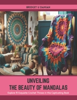 Unveiling the Beauty of Mandalas: Explore 15 Exquisite Crochet Throws in this Captivating Book B0CTDR5NXQ Book Cover