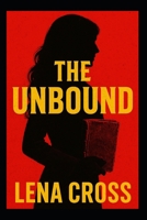 The Unbound B0FPBCMFRQ Book Cover