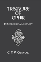Treasure of Ophir: In Search of a Lost City (Kegan Paul Travellers Series) 1138993859 Book Cover