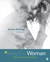The Invisible Woman: Gender, Crime, and Justice 1544348274 Book Cover