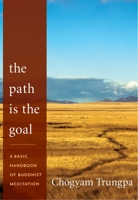 The Path Is the Goal 1590309103 Book Cover