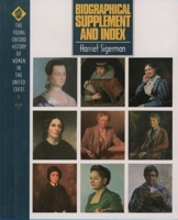 Biographical Supplement and Index (Young Oxford History of Women in the United States , Vol 11) 019512409X Book Cover