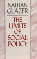 The Limits of Social Policy 0674534441 Book Cover