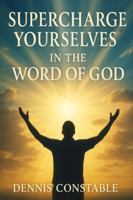Supercharge yourselves on the Word of God B0G3PJ2KTK Book Cover