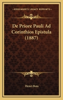 De Priore Pauli Ad Corinthios Epistula (1887) 1141179199 Book Cover