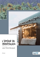 L'épicier de Saint-Julien 2381534628 Book Cover