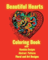 Beautiful Hearts Coloring Book: Heart Lovers, Stress Relief, Relaxation, Gift Idea, B0BSD3LSN2 Book Cover