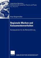 Regionale Marken Und Konsumentenverhalten: Konsequenzen Fur Die Markenfuhrung 3824478978 Book Cover