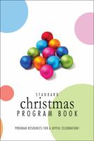Standard Christmas Program Book: Program Resources for a Joyful Celebration! 0784721343 Book Cover
