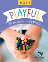 Playful: Growing in God's World 1683443608 Book Cover