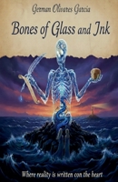 Bones of Glass and Ink B0GQ8B6L7N Book Cover
