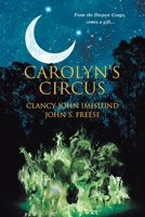 Carolyn's Circus: From the Deepest Congo, comes a gift... 1956161848 Book Cover