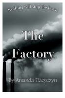The Factory 0692958967 Book Cover