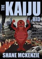 The Kaiju Kid 1621052788 Book Cover
