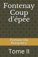 Fontenay Coup d'épée: Tome II (French Edition) B0858WK5T1 Book Cover