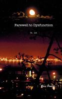 Farewell to Dysfunction 1530975859 Book Cover