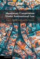 Mandatory Cooperation Under International Law 1009305026 Book Cover