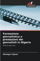 Formazione giornalistica e prestazioni dei giornalisti in Nigeria (Italian Edition) 6208875633 Book Cover