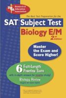 SAT Subject Test: Biology E/M (REA) -- The Best Test Prep for the SAT (Test Preps) 0738601438 Book Cover
