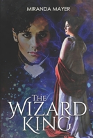 The Wizard King 0615947328 Book Cover