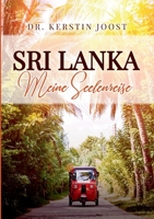 Sri Lanka - Meine Seelenreise 3347120272 Book Cover